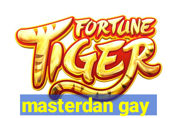 masterdan gay